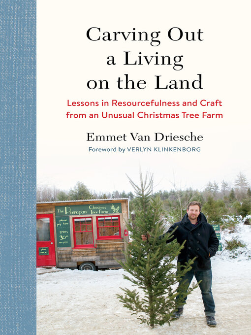 Title details for Carving Out a Living on the Land by Emmet Van Driesche - Available